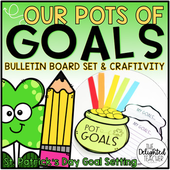 St. Patrick's Day Bulletin Board for Goal Setting Pots of Gold Goals