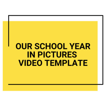 Preview of Our School Year in Pictures Video Template