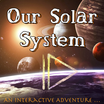 Preview of Our Solar System - An Interactive Adventure for Google Slides /Distance Learning