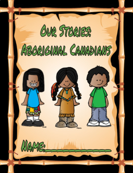 Preview of Our Stories: Aboriginal Canadians Lapbook (PREVIOUS AB CURRICULUM)