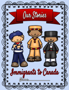 Preview of Our Stories: Immigrants to Canada Lapbook