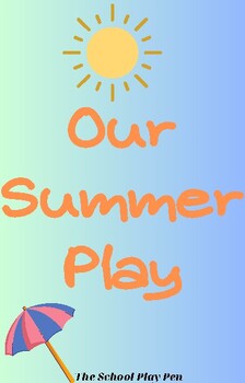 Preview of Our Summer Play - A Rhymed Play about Summer