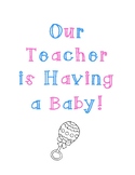 Our Teacher is Having a Baby Packet