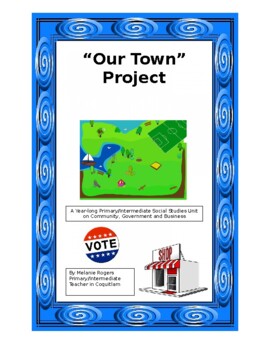 Preview of Our Town - a yearlong Social Studies unit