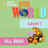 Our World 1 by National Geographic ALL BOOK