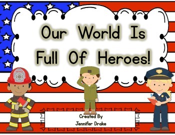 Preview of Our World Is Full Of Heroes!  Class Book & Picture Sort for Patriot's Day