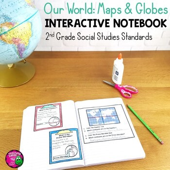 Preview of Our World: Maps & Globes Interactive Notebook for 2nd Grade Geography