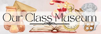 Preview of Our class Museum Display Banner (17 x 11in)