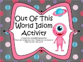 Out Of This World Idioms
