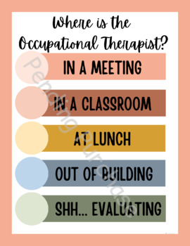 Preview of Out of Office Door Sign: Where is the OT -  Occupational Therapist ?