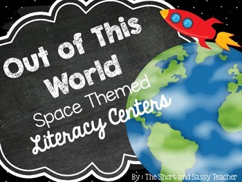 Preview of Out of This World Space Themed Literacy Centers