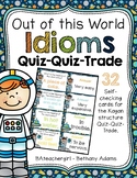 Out of this World Idioms ~ Quiz-Quiz-Trade Cards ~