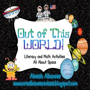 Preview of Out of this World! Literacy and Math Activities (A Space Unit)