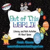 Out of this World! Literacy and Math Activities (A Space Unit)