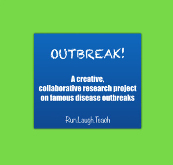 Preview of Outbreak! A Creative, Collaborative Research Project on Famous Diseases