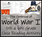 Outbreak of World War I Close Reading Comprehension Activity | 5th & 6th Grade