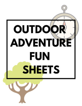 Preview of Outdoor Adventure Fun Sheets