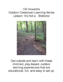 Outdoor Classroom Learning Series: It's Not a....Stations!