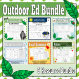 Outdoor Ed Bundle #1: 6 Resources for Outdoor Science Education