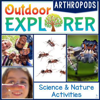 Preview of Outdoor Explorer - ARTHROPODS Science and Nature Activities