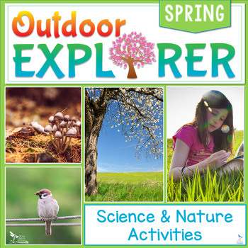 Preview of Outdoor Explorer - SPRING Science and Nature Activities