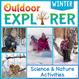 Outdoor Explorer - WINTER Science and Nature Activities