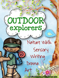 Outdoor Explorers: (Nature Sensory Writing, Art, Drama)