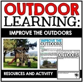 Outdoor Learning Activity - Improve the Outdoors - Spring 