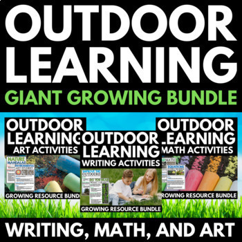 Preview of Outdoor Learning Giant Bundle - Earth Day Writing Art Math - Spring Worksheets