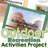 Outdoor Recreation Activities Project for Physical Educati