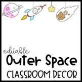 Outer Space Classroom Theme Decor EDITABLE