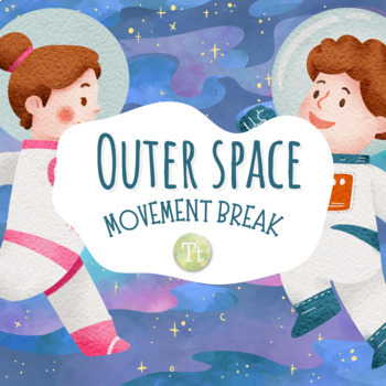 Preview of Outer Space Movement Break and Charades