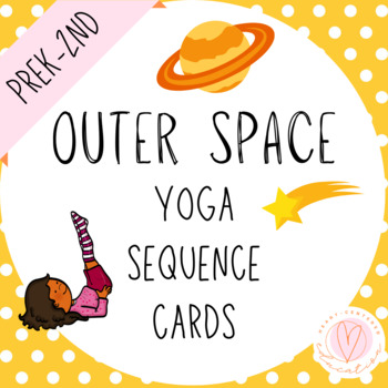 Preview of Outer Space Yoga Sequence Card Deck - Digital & Printable - Prek, K, 1st, 2nd