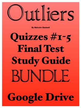 Preview of Outliers BUNDLE: Quizzes #1-5, Final Test & Study Guide | Google Drive