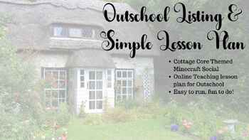 Preview of Outschool Class Idea: Listing and Lesson for a Cottage Core Minecraft Social