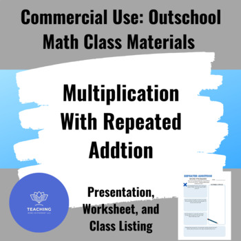 Preview of Outschool Class Materials: Multiplication With Repeated Addition-Commercial Use