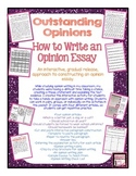 Outstanding Opinions! An interactive, scaffolded approach to opinion writing.