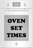 Oven Set Times