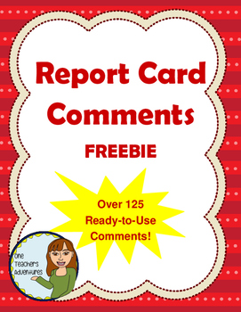 Preview of Over 125 Report Card Comments - FREEBIE