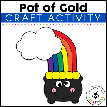 Preview of Pot of Gold Craft Rainbow St Patricks Day Activities Kindergarten March Template