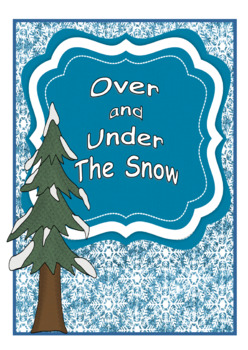 Preview of Over and Under the Snow Comprehension Main Idea Summarize Vocabulary