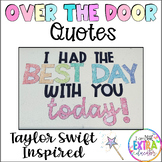 Over the Door Quotes | Classroom Decorations | Taylor Swif