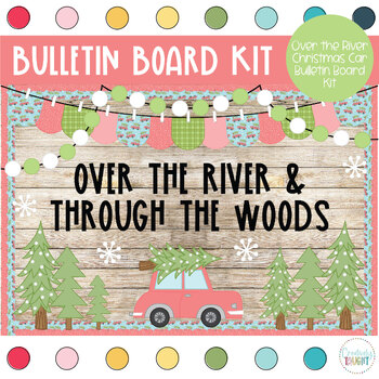 Over The River Through The Woods Christmas Themed Bulletin Board Kit