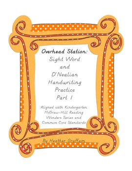 Preview of Overhead Station: Sight Word and D'Nealean Handwriting Practice Part 1