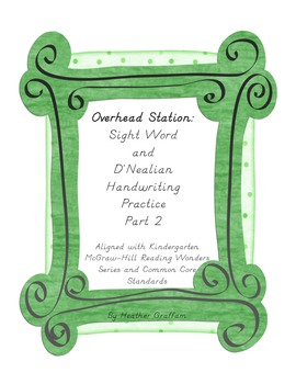 Preview of Overhead Station: Sight Word and D'Nealean Handwriting Practice Part 2