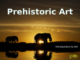 Overview of Prehistoric Art (PowerPoint)