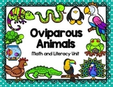 Oviparous Animals Math & Literacy Unit