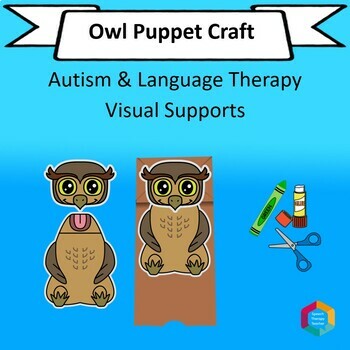 Preview of Owl Animal Puppet Craft and Speech Therapy Lesson Plans with Visual Support