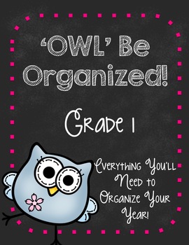 Preview of 'Owl' Be Organized-First Grade Ultimate Teacher Organizer