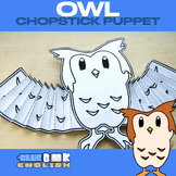 Owl Chopstick Puppet Craft, Birl, Accordion Puppet (4 pages)